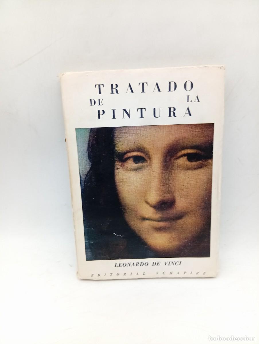Libros de segunda mano: TRATADO DE LA PINTURA. LEONARDI DE VINCI. EDITORIAL SCHAPIRE. 1958. PAGS: 290.