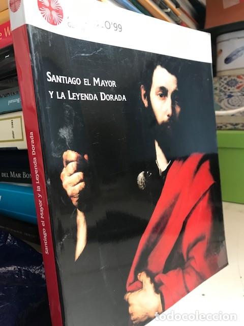 Libros de segunda mano: SANTIAGO EL MAYOR Y LA LEYENDA DORADA. XUNTA DE GALICIA. MUSEO DE BELAS ARTES DA CORU&Ntilde;A 1999.
