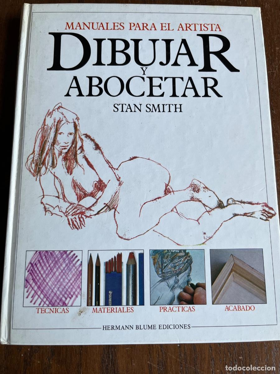 Libros de segunda mano: DIBUJAR Y ABOCETAR MANUALES PARA EL ARTISTA/ STAN SMITH