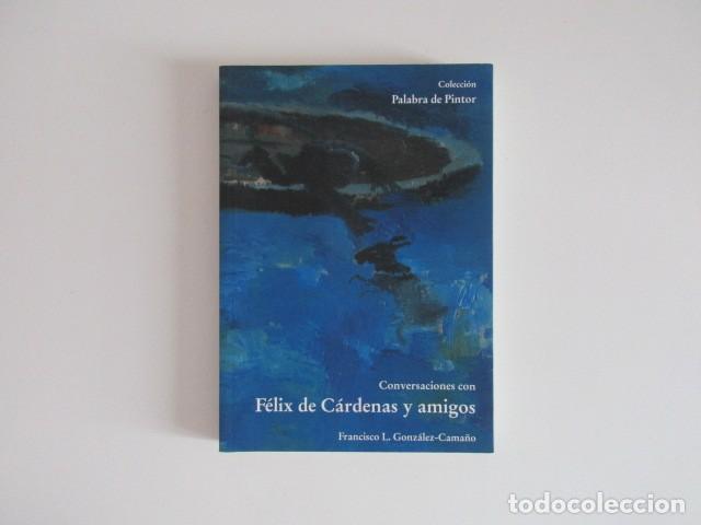 Libros de segunda mano: PALABRA DE PINTOR - CONVERSACIONES CON FELIX DE CARDENAS