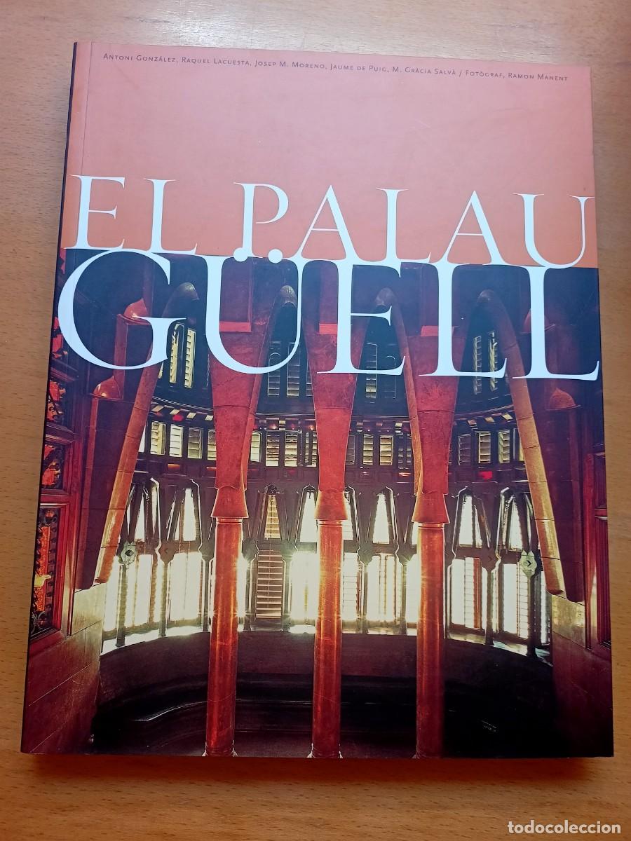 Libros de segunda mano: EL PALAU GUELL DE L'ARQUITECTE ANTONI GAUDI