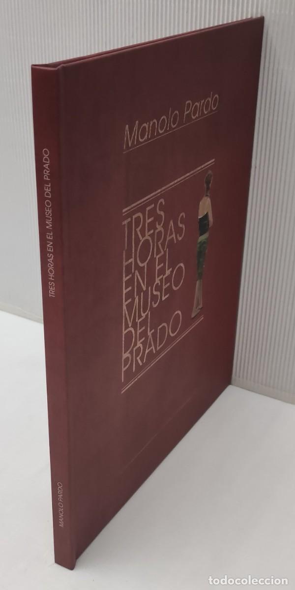 Libros de segunda mano: MANOLO PARDO. TRES HORAS EN EL MUSEO DEL PRADO. LIBRO-CAT&Aacute;LOGO.