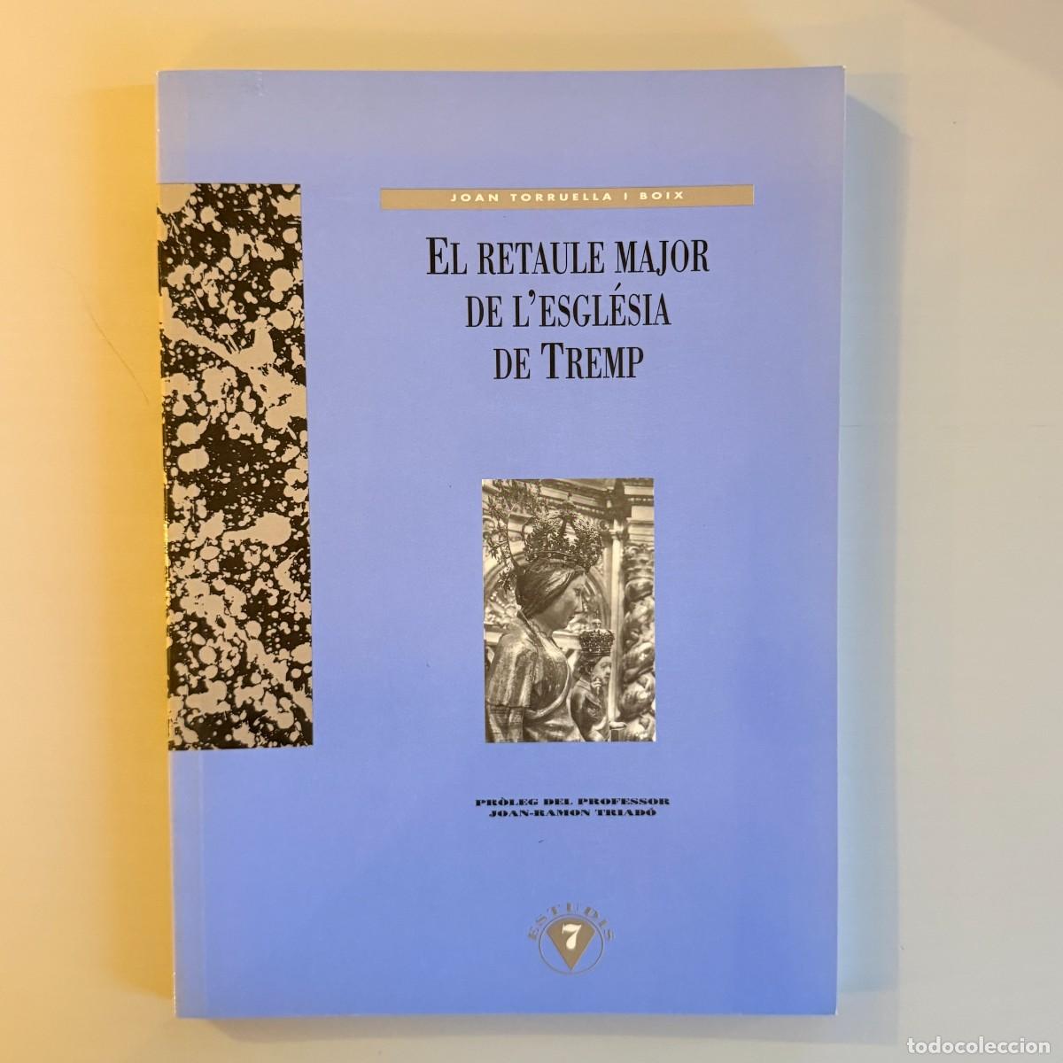 Libros de segunda mano: El retaule major de l'esgl&eacute;sia de Tremp - Joan Torruella i Boix - Estudis 7