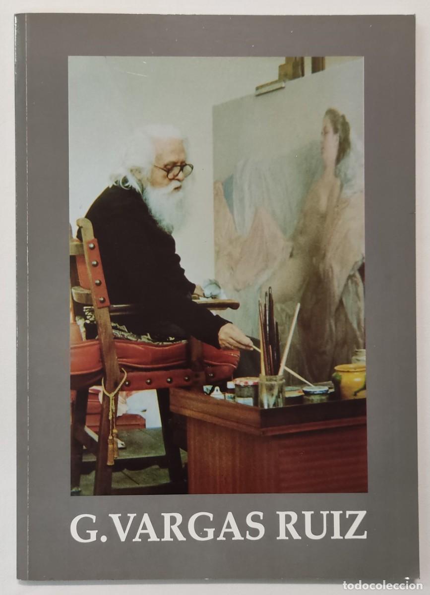 Libros de segunda mano: G. VARGAS RUIZ, OBRAS RECIENTES. LIBRO-CAT&Aacute;LOGO.