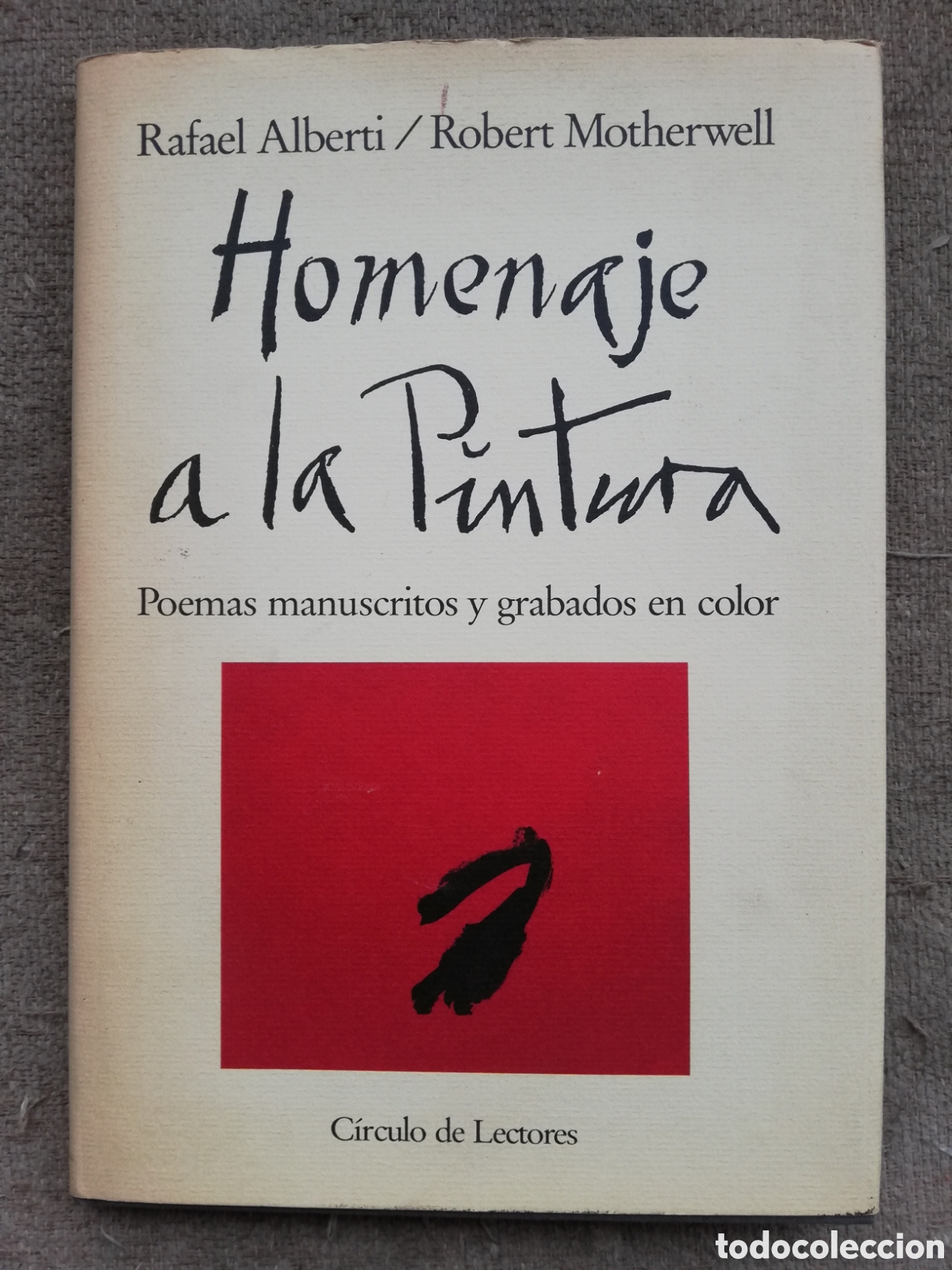 Second hand books: Homenaje a la pintura. Poemas manuscritos y grabados en color. Rafael Alberti y Robert Motherwell
