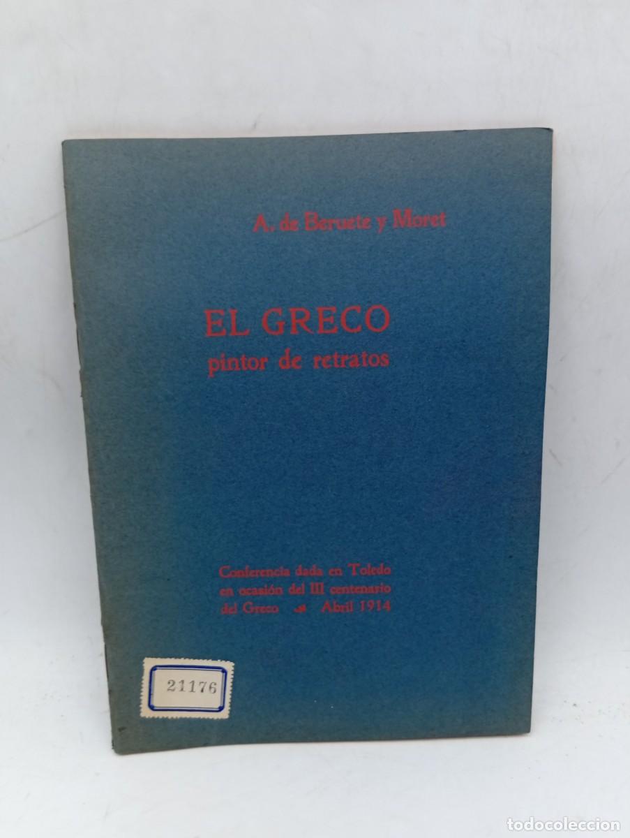Libros de segunda mano: EL GRECO. PINTOR DE RETRATOS. A. DE BERUETE Y MORET. PAGS : 30.
