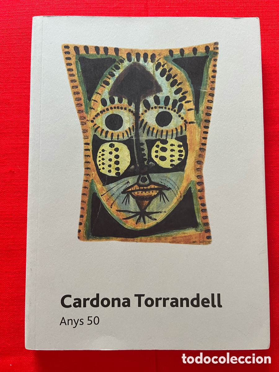 Libros de segunda mano: Libro / Cat&aacute;logo de arte - Cardona - Torrandell Anys 50