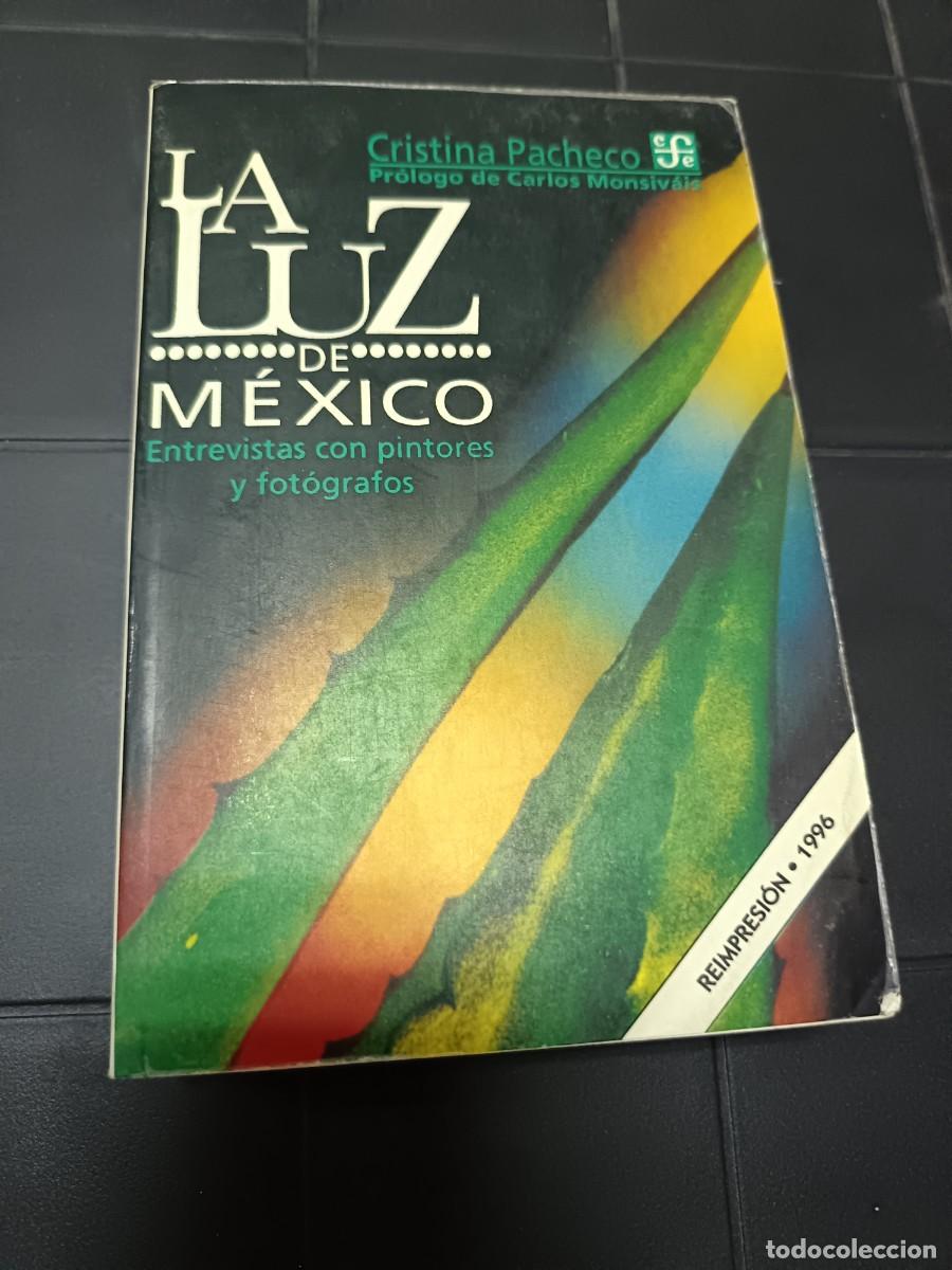 Libros de segunda mano: La Luz de M&eacute;xico, Entrevistas con Pintores y Fot&oacute;grafos