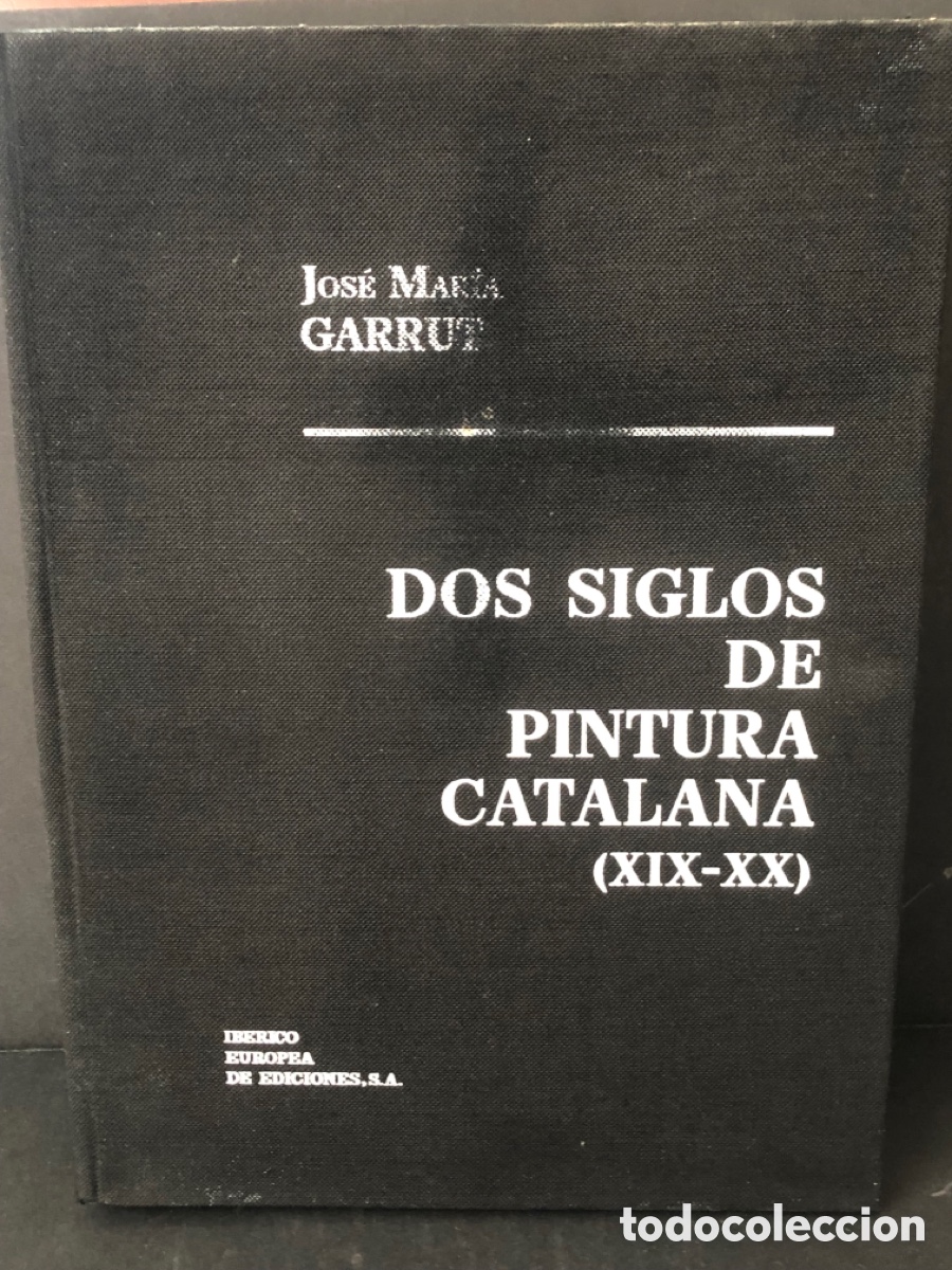 Libros de segunda mano: Dos siglos de pintura Catalana (XIX-XX)