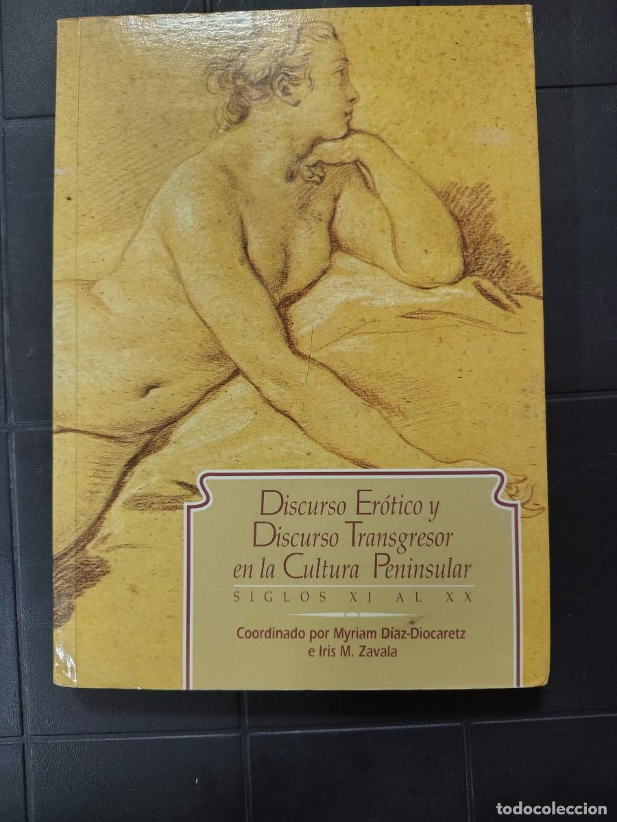 Libros de segunda mano: Discurso Er&oacute;tico Y Discurso Transgresor En La Cultura, Myriam D&iacute;az-Diocaretz