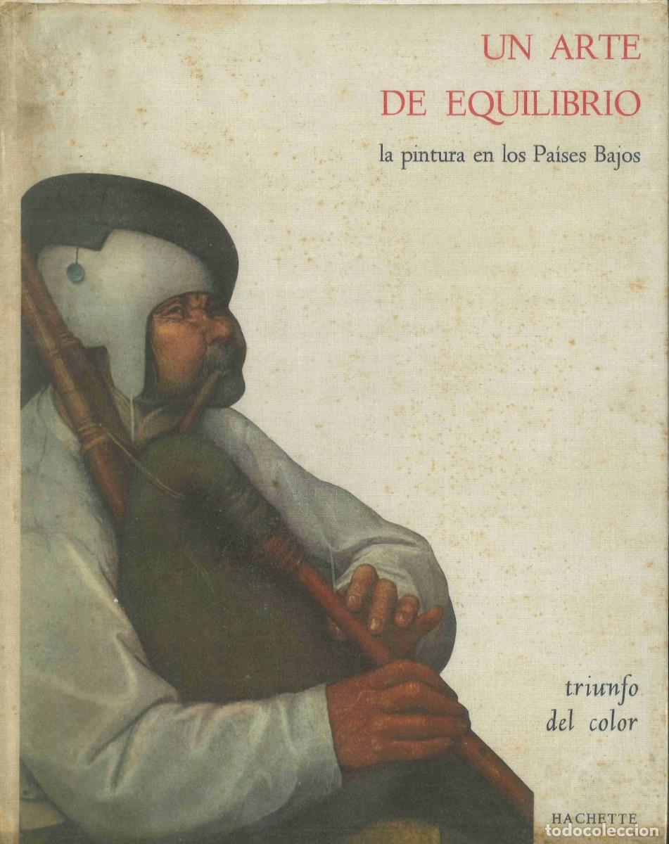 Gebrauchte B&uuml;cher: La pintura en los Pa&iacute;ses Bajos. Un arte de equilibrio. 1963