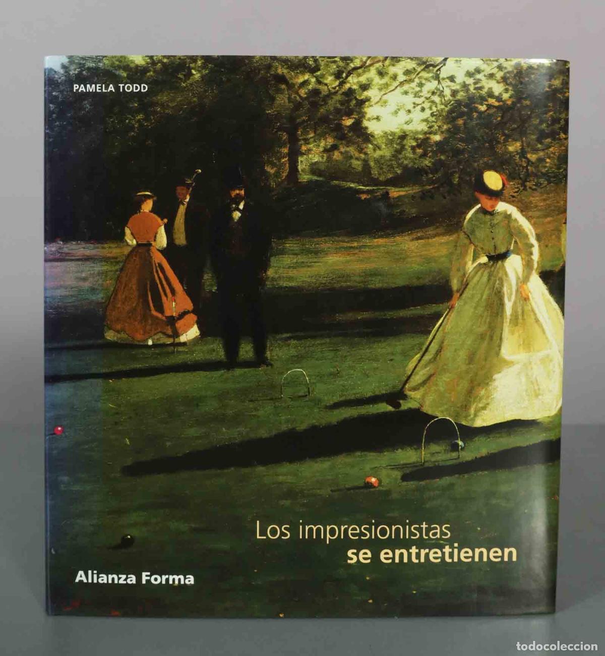 Libros de segunda mano: Los impresionistas se entretienen - Pamela Todd - Alianza Editorial