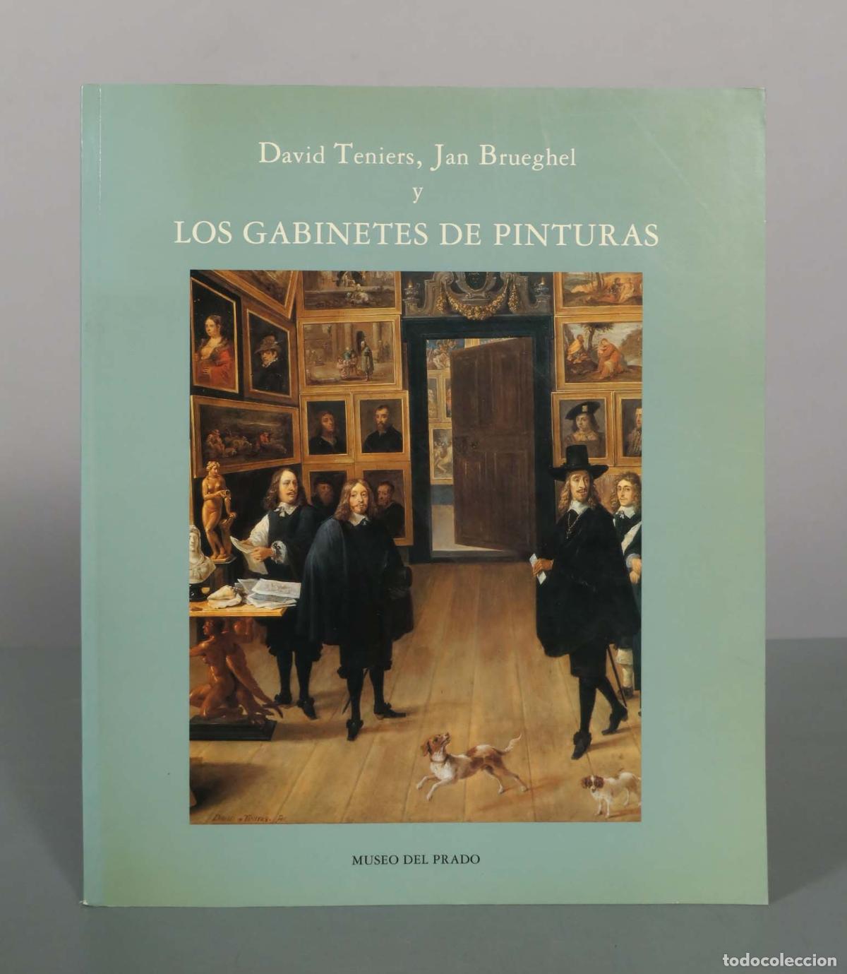 Libros de segunda mano: David Teniers, Jan Brueghel y los gabinetes de pinturas - Mat&iacute;as D&iacute;az Padr&oacute;n, Mercedes Royo-Villanov