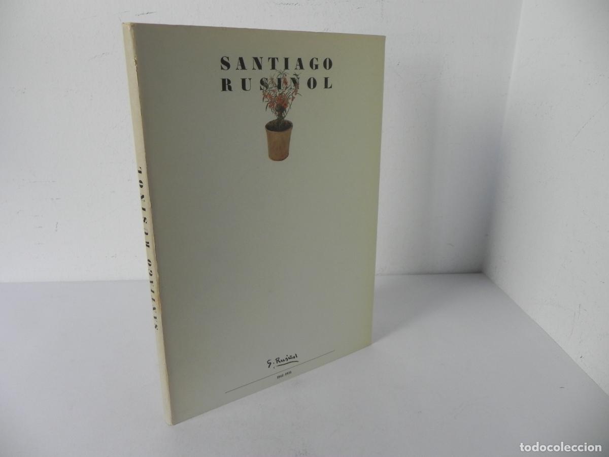 Libros de segunda mano: SANTIAGO RUSI&Ntilde;OL (1861-1931) EXPOSICI&Oacute; COMMEMORATIVA DEL CINQUANTENARI DE LA SEVA MORT- 1981