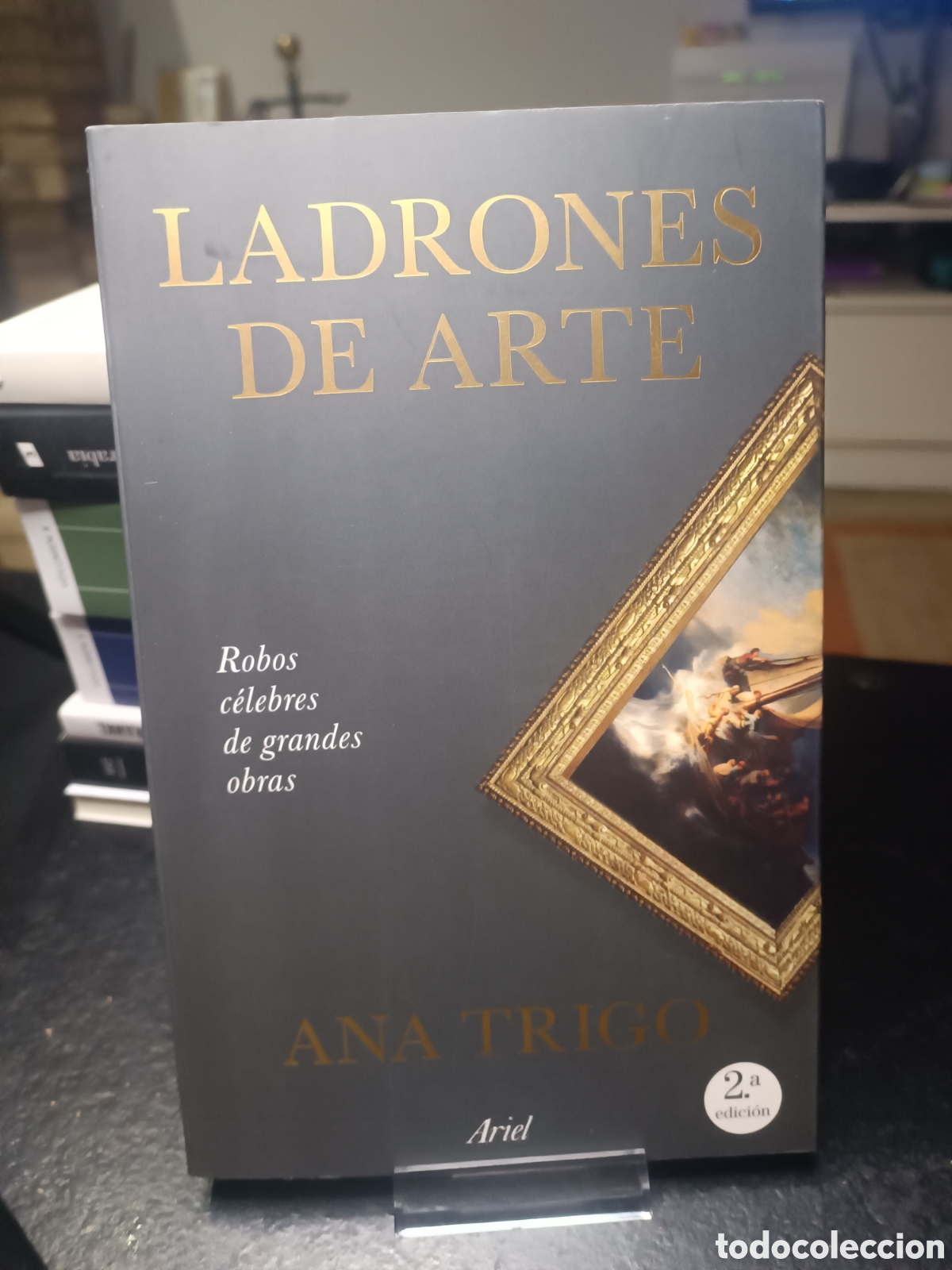 Libros de segunda mano: Ladrones de arte Robos c&eacute;lebres de grandes obras Ana Trigo ariel 2026