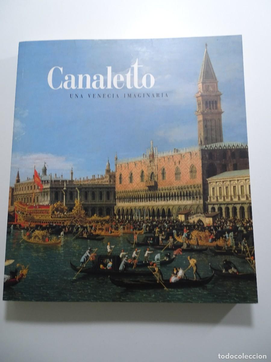 Libri di seconda mano: Cat&aacute;logos de exposiciones en el Museo Thyssen: Canaletto. Una Venecia imaginaria.