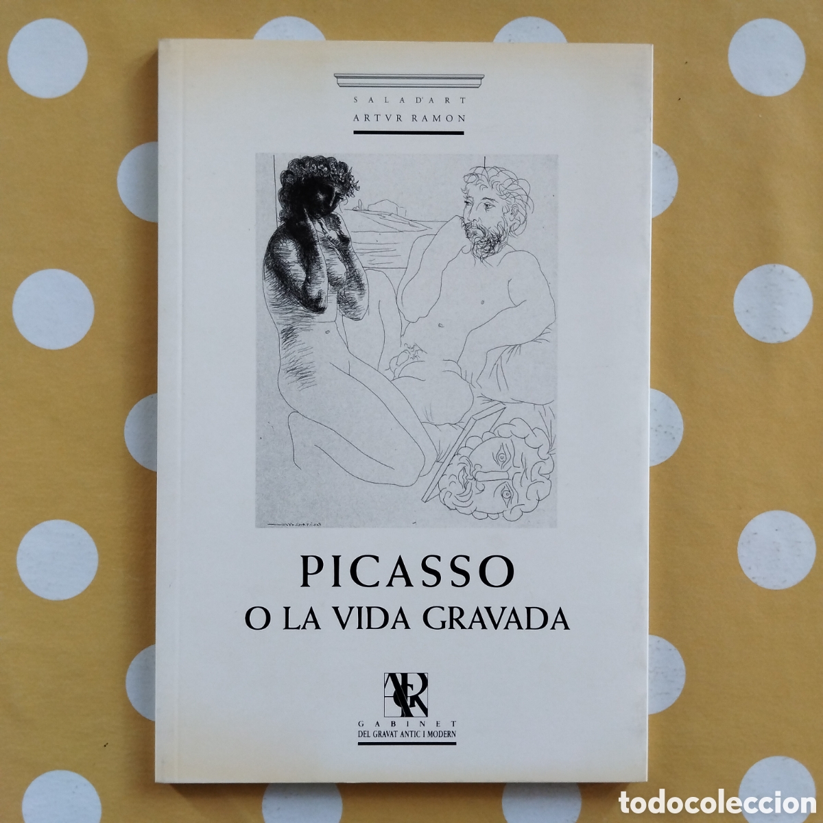Libros de segunda mano: PICASSO O LA VIDA GRAVADA SALA D'ART ARTUR RAMON MARIA ROSA VIVES
