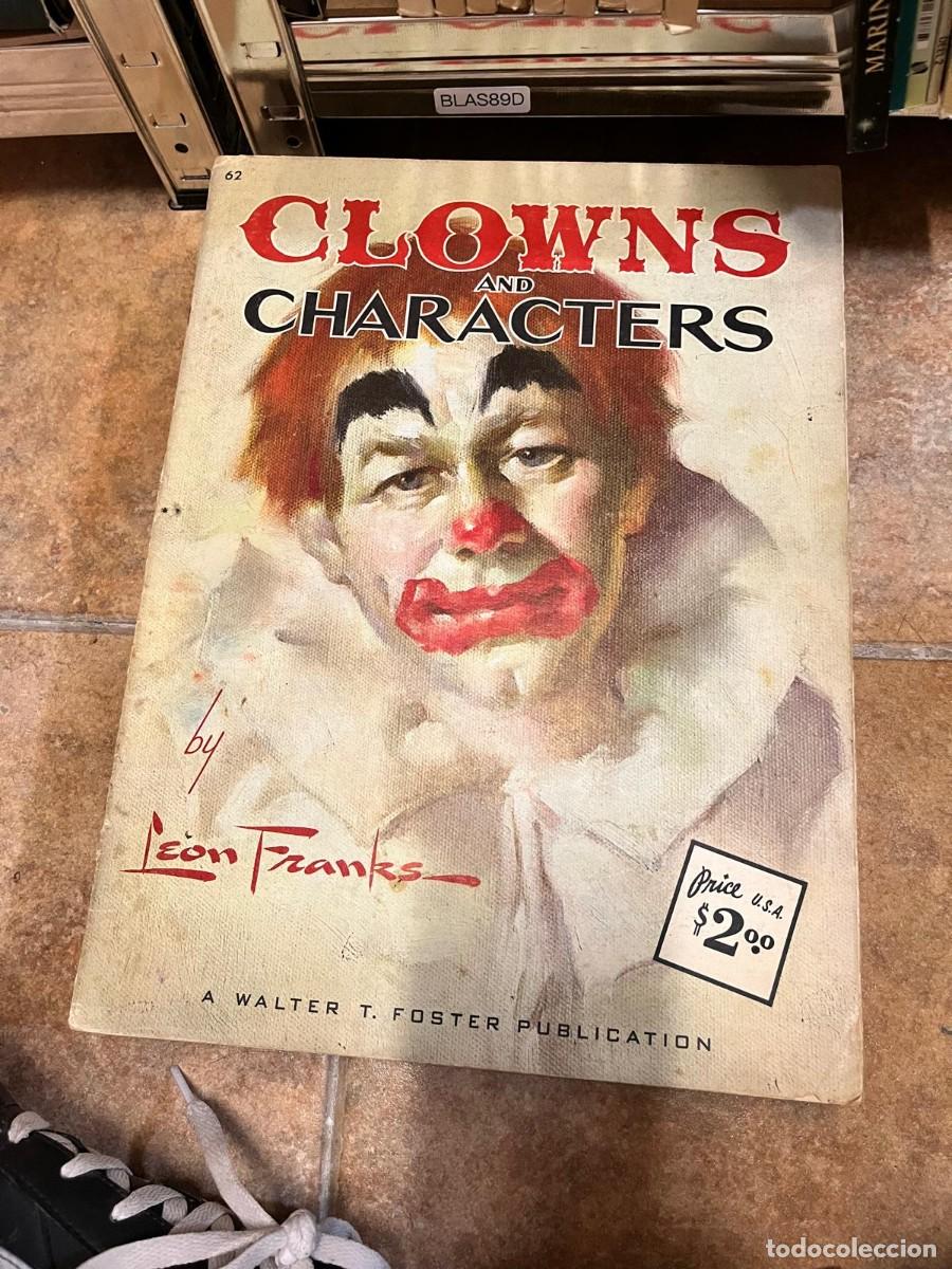 Libros de segunda mano: BLAS89D + Clowns and Characters + L&eacute;on Franks + Walter T. Foster Publications