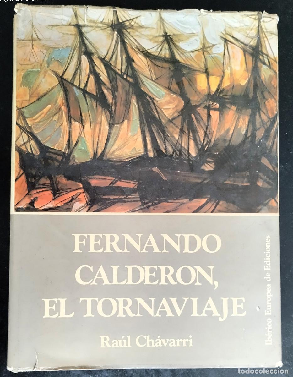 Libros de segunda mano: FERNANDO CALDER&Oacute;N. EL TORNAVIAJE. RAUL CHAVARRI