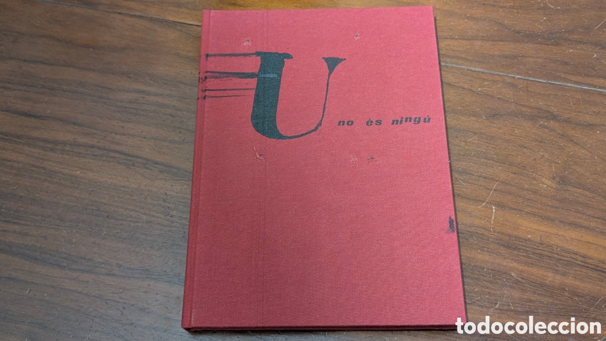 Libros de segunda mano: FIRMADO: Antoni T&agrave;pies y Joan Brossa - U no &eacute;s ning&uacute; (1979) Edici&oacute;n Lujo Tela