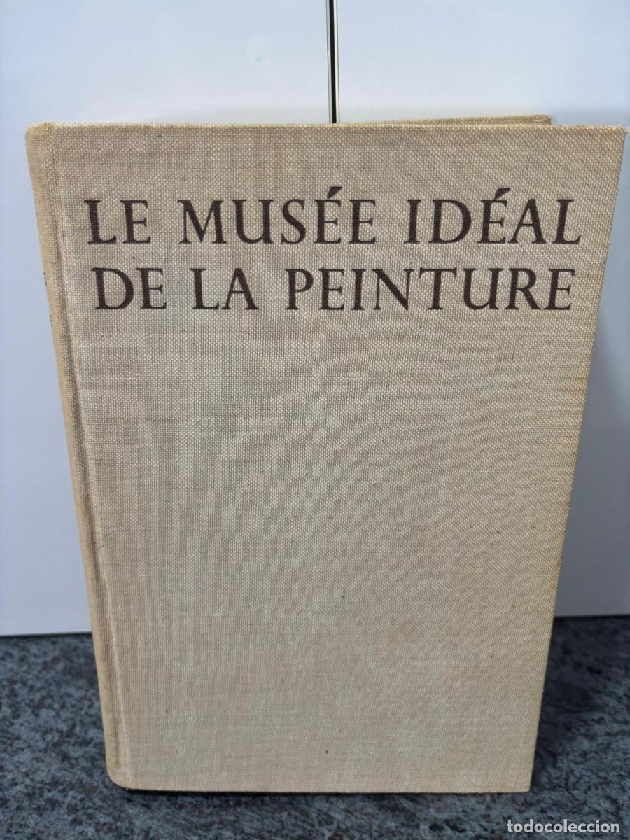 Libros de segunda mano: LE MUSEE IDEAL DE LA PEINTURE - HANS TIETZE - ARMAND COLIN, PARIS, 1954