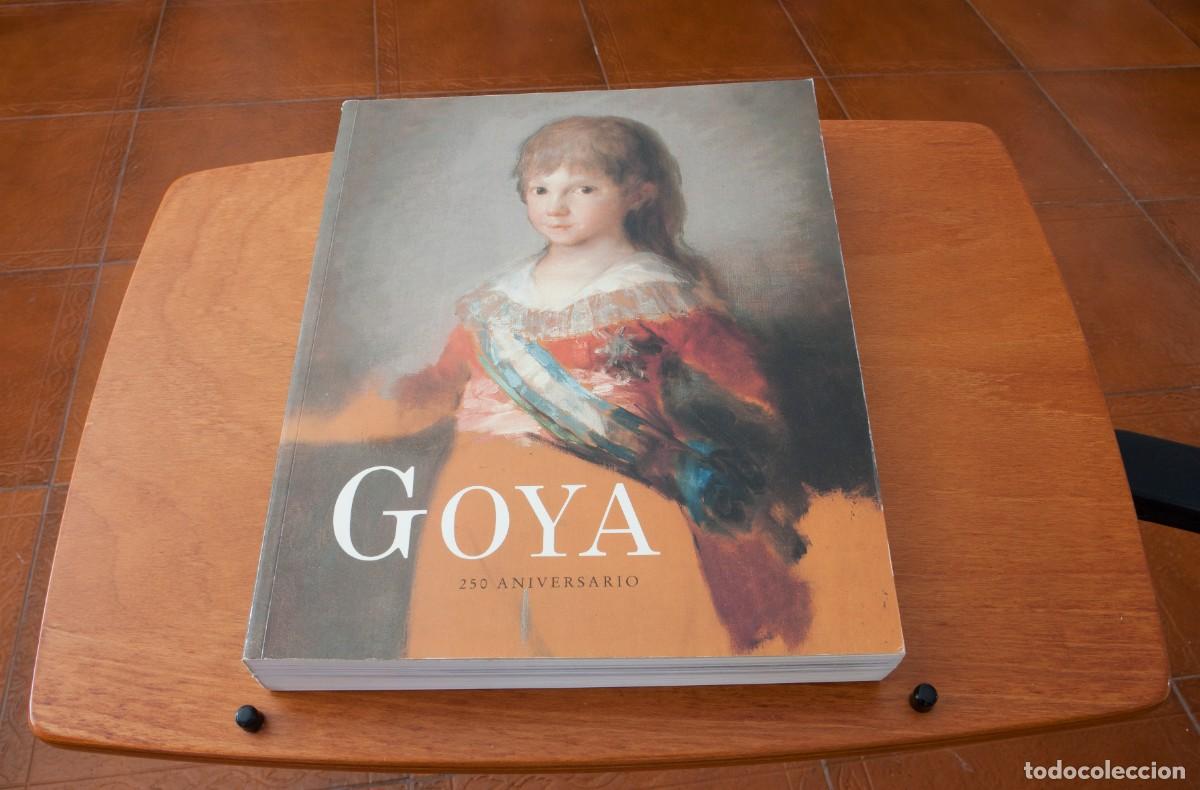 Libros de segunda mano: GOYA 250 ANIVERSARIO MUSEO DEL PRADO DEL 30 DE MARZO AL 2 DE JUNIO 1996