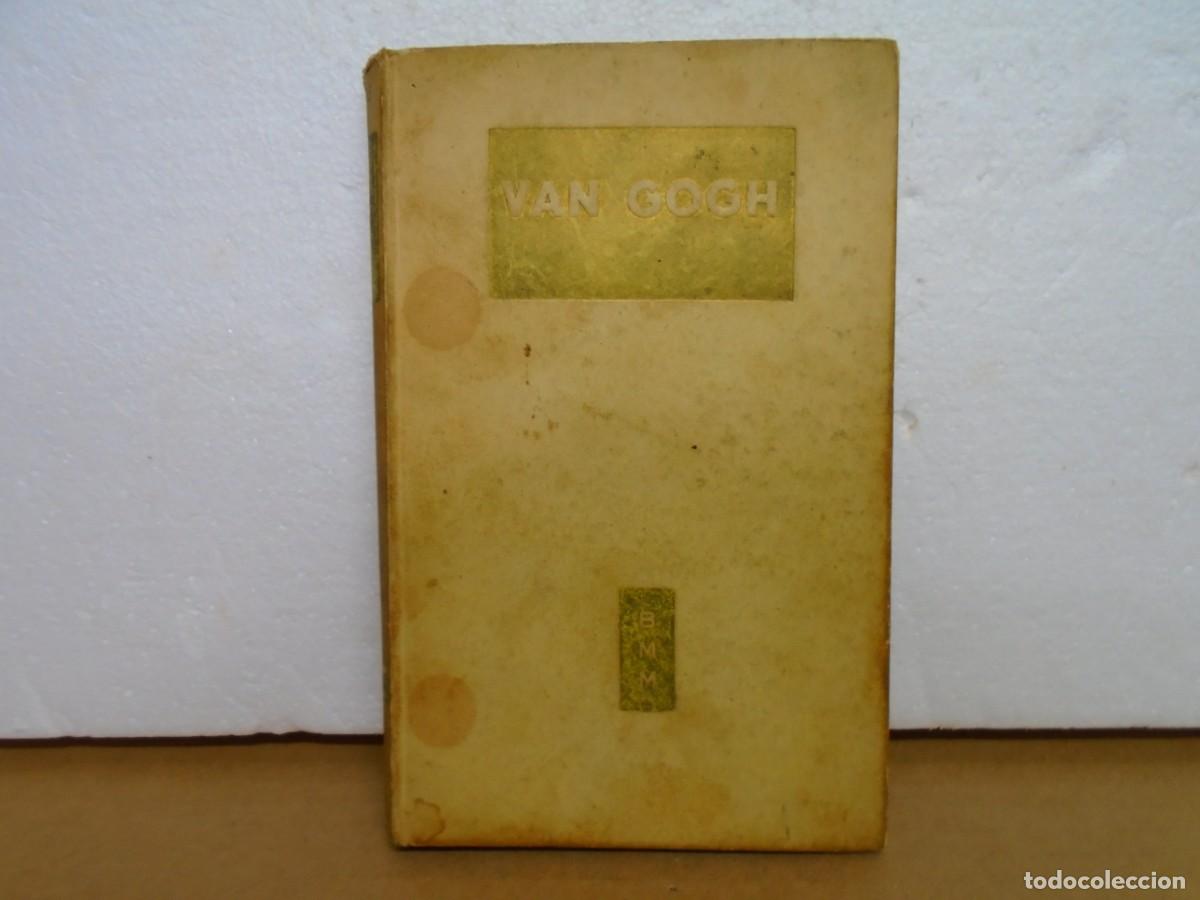 Libros de segunda mano: VAN GOGH/DINO FORMAGGIO/EDIT.ARNOLDO MONDADORI,1952/128 PAGINAS +4 LAMINAS.