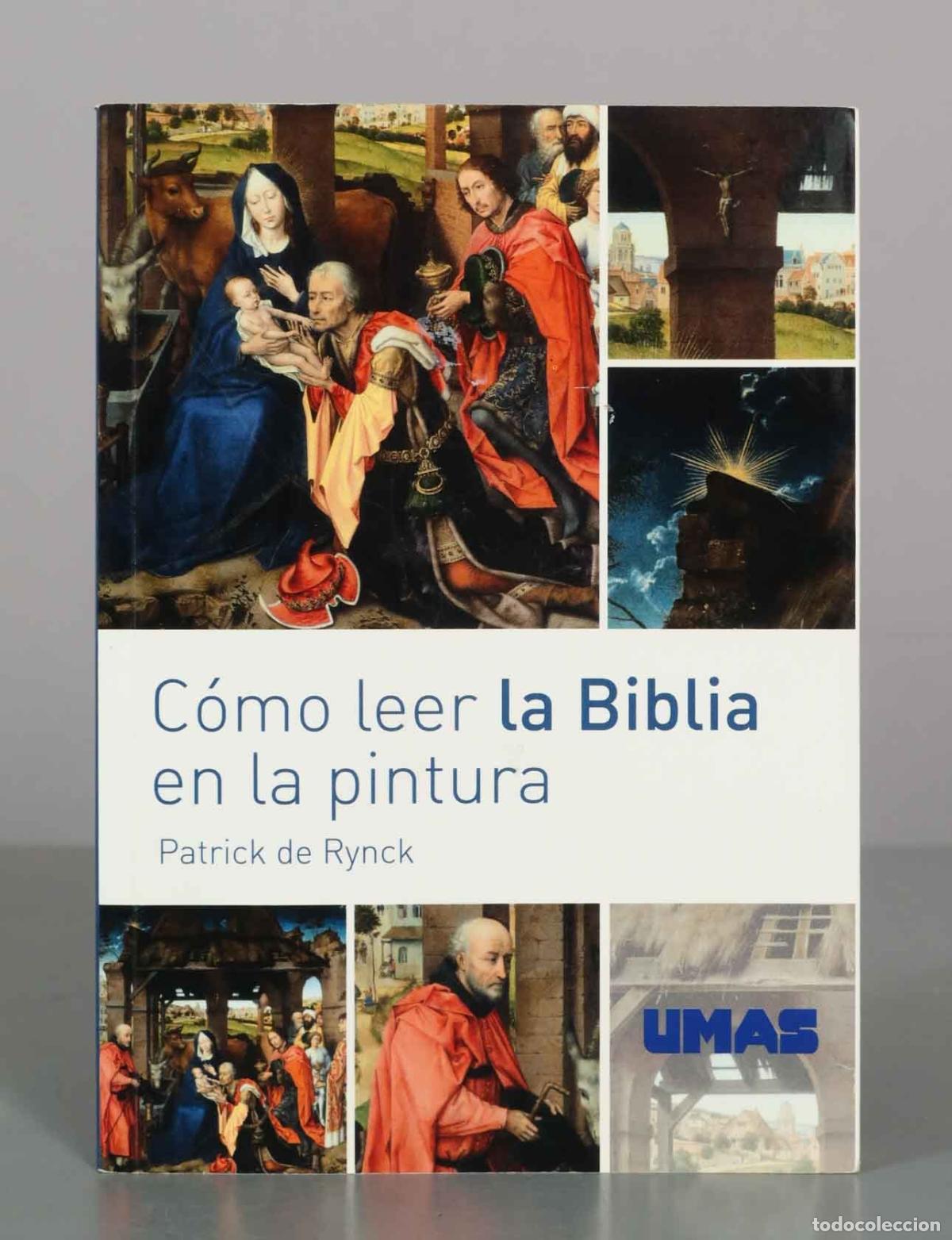 Second hand books: C&oacute;mo leer la Biblia en la pintura - Patrick de Rynck - Editorial Umas