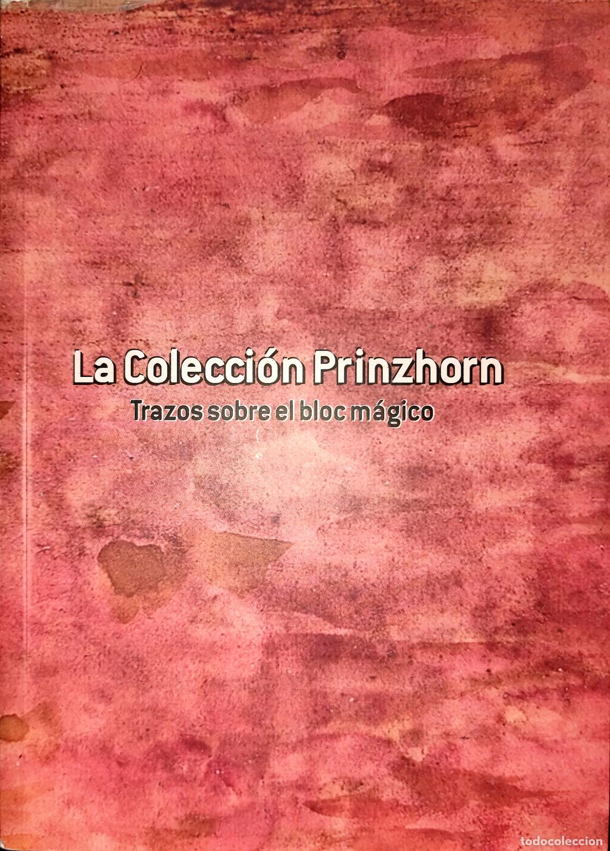 Libros de segunda mano: LA COLECCI&Oacute;N PRINZHORN. TRAZOS SOBRE EL BLOC M&Aacute;GICO. ARTE BRUTO / MARGINAL.