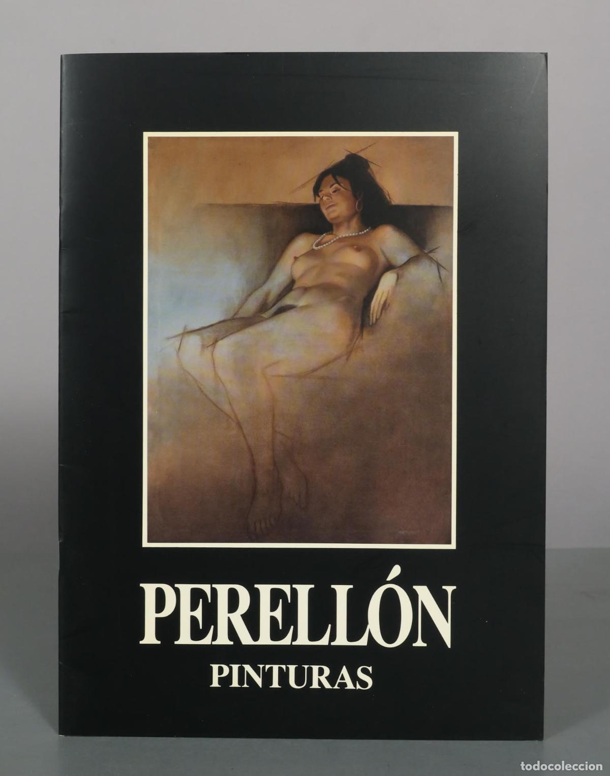 Libros de segunda mano: Perell&oacute;n Pinturas - Catalogo Exposicion - Galeria Espalter Madrid 1991