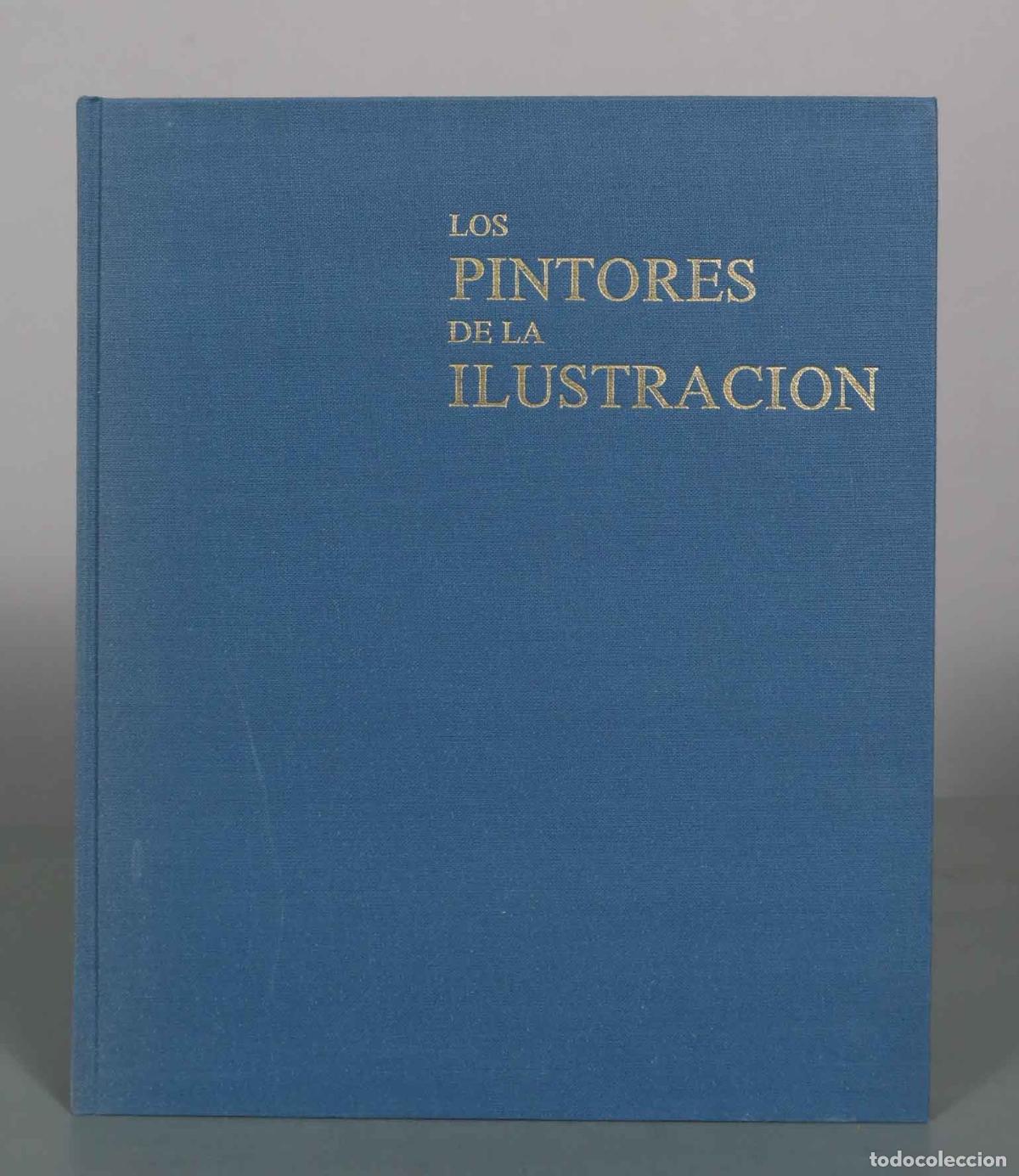 Libros de segunda mano: Los pintores de la Ilustraci&oacute;n - Jos&eacute; Luis Morales y Mar&iacute;n, Jos&eacute; Manuel Arn&aacute;iz - Ayuntamiento de Mad