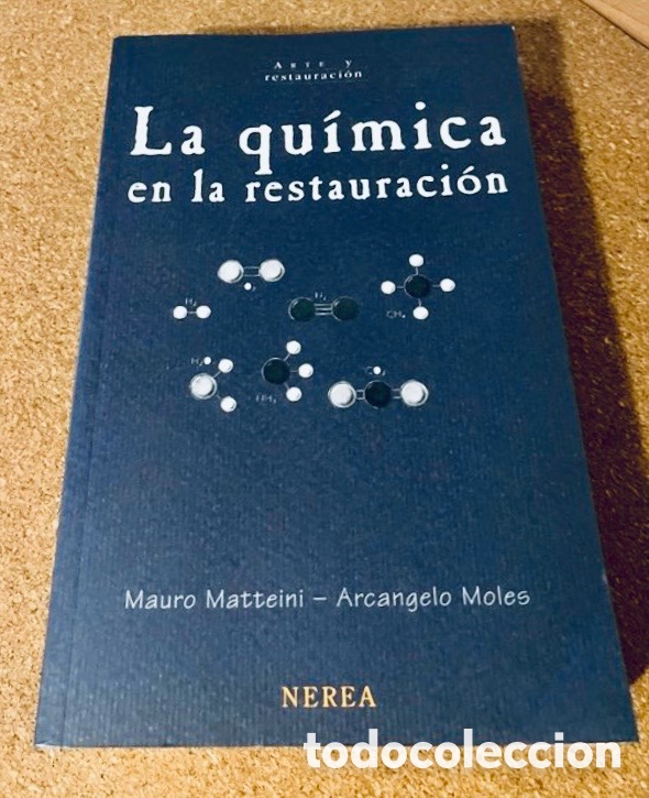 Libros de segunda mano: La Qu&iacute;mica en la restauraci&oacute;n.