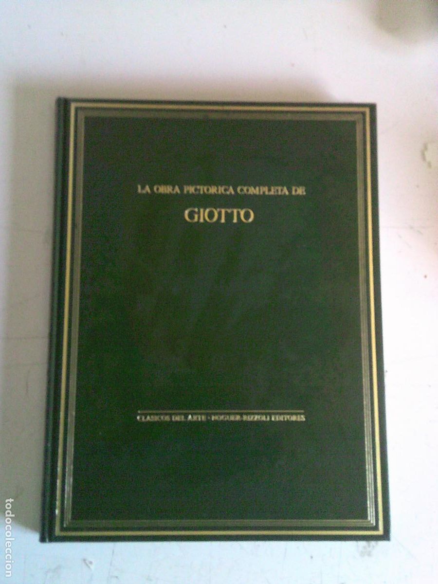Libros de segunda mano: Obra pictorica completa de Giotto Clasicos del arte Noguer-Rizzoli Editores