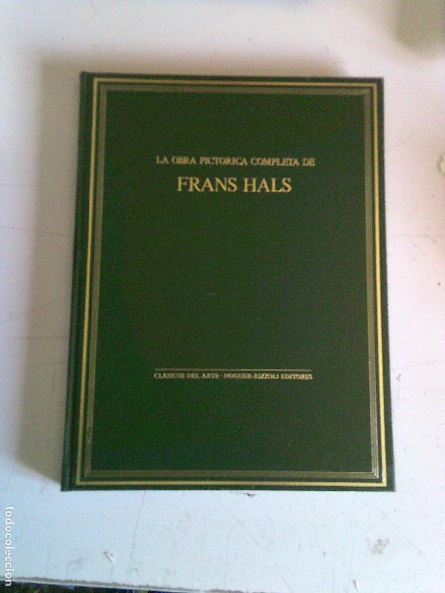 Libros de segunda mano: Obra pictorica completa de Frans Hals Clasicos del arte Noguer-Rizzoli Editores
