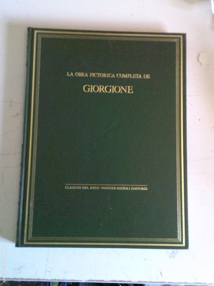 Libros de segunda mano: Obra pictorica completa de Giorgione Clasicos del arte Noguer-Rizzoli Editores