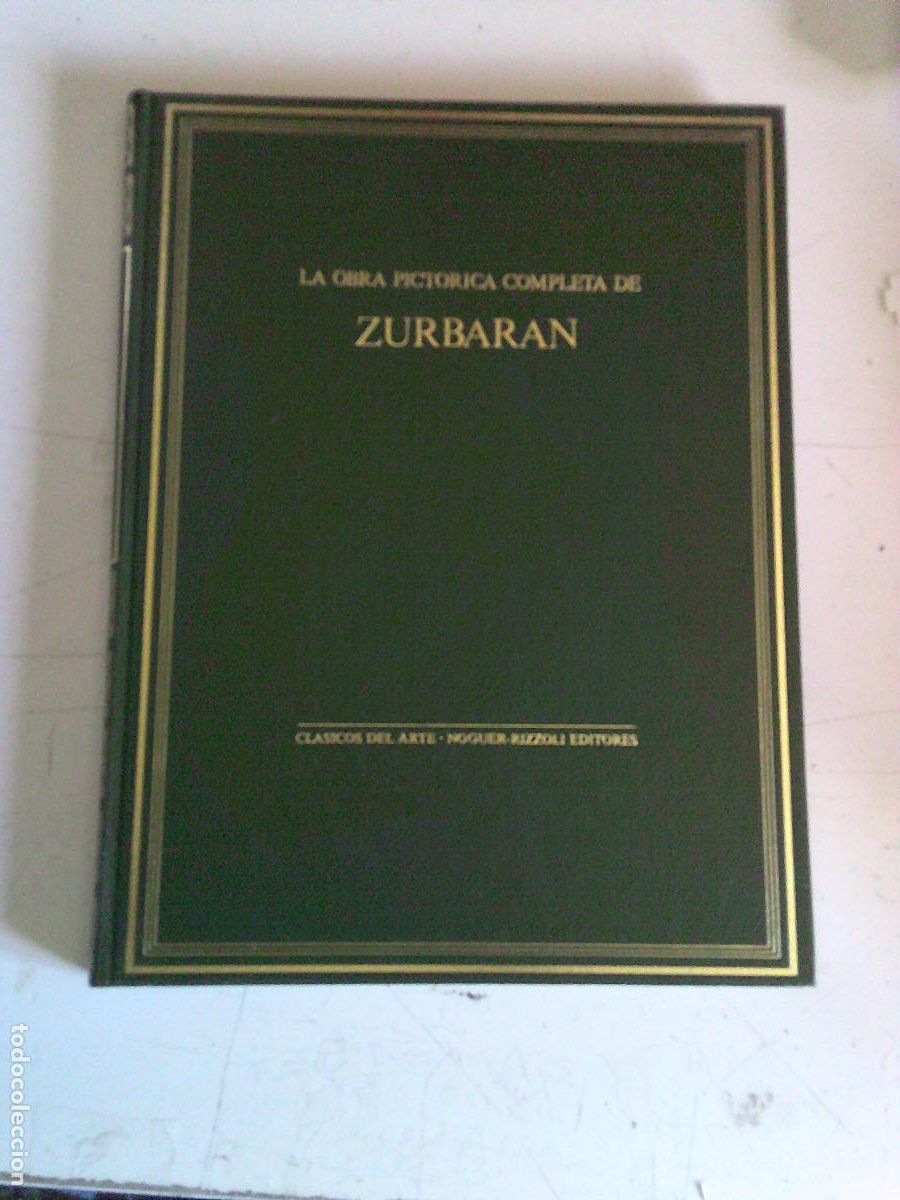 Libros de segunda mano: Obra pictorica completa de Zurbaran Clasicos del arte Noguer-Rizzoli Editores