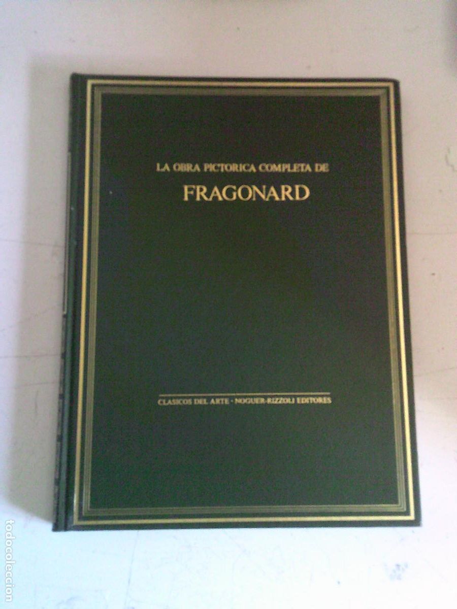 Libros de segunda mano: Obra pictorica completa de Fragonard Manet Clasicos del arte Noguer-Rizzoli Editores