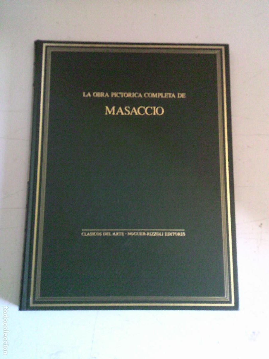 Libros de segunda mano: Obra pictorica completa de Masaccio Clasicos del arte Noguer-Rizzoli Editores