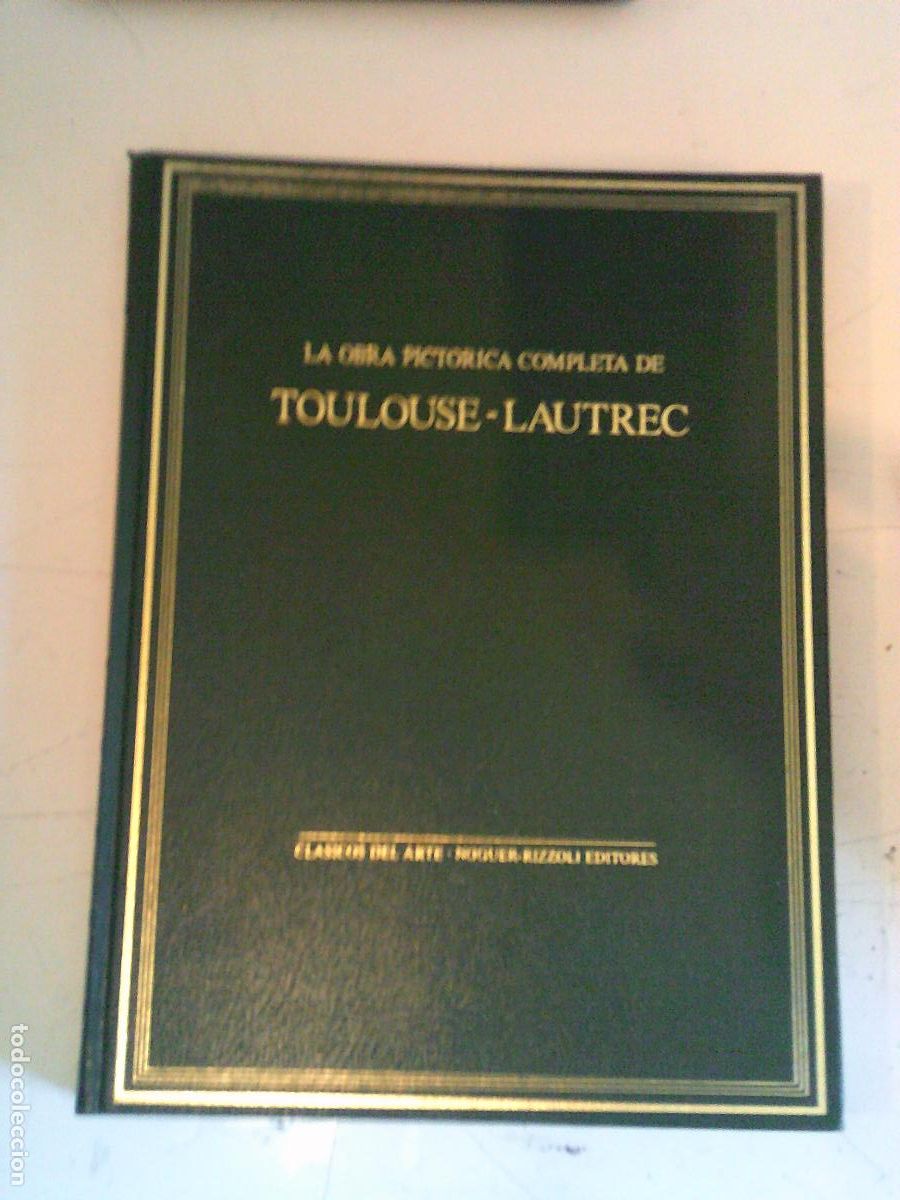 Libros de segunda mano: Obra pictorica completa de Tolouse-Lautrec Clasicos del arte Noguer-Rizzoli Editores