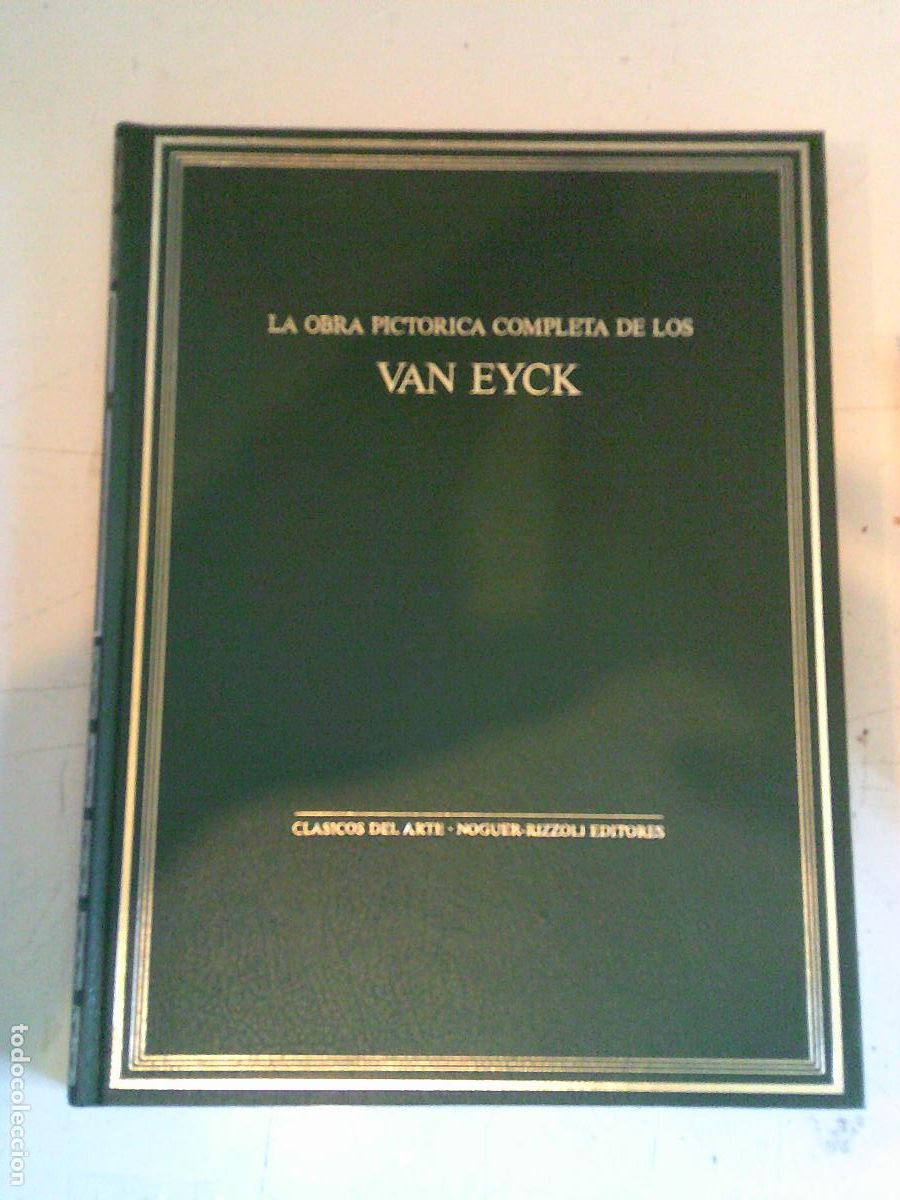 Libros de segunda mano: Obra pictorica completa de Van Eyck Clasicos del arte Noguer-Rizzoli Editores