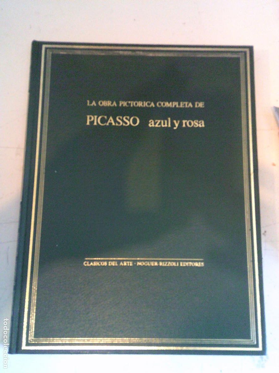 Libros de segunda mano: Obra pictorica completa de Picasso Azul y Rosa Clasicos del arte Noguer-Rizzoli Editores