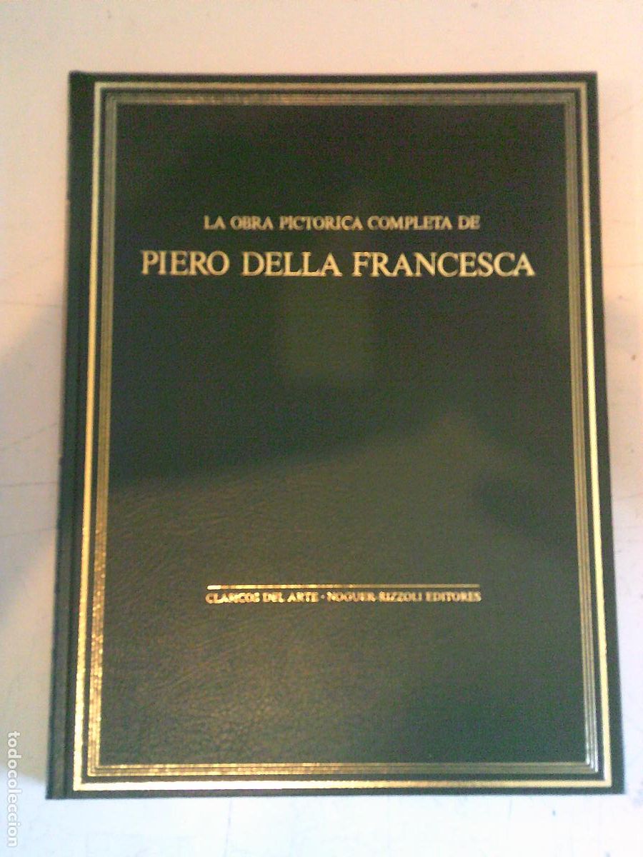 Libros de segunda mano: Obra pictorica completa de Piero Della Francesca Clasicos del arte Noguer-Rizzoli Editores
