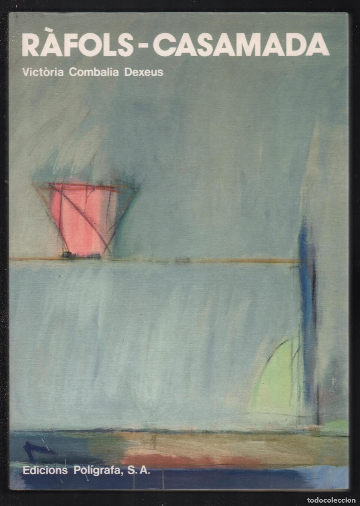 Libros de segunda mano: R&Agrave;FOLS-CASAMADA VICT&Ograve;RIA COMBALIA DEXEUS ED POL&Iacute;GRAFA 1988 1&ordf; EDICI&Oacute;N .I.S.B,N. 84-343-0519-4