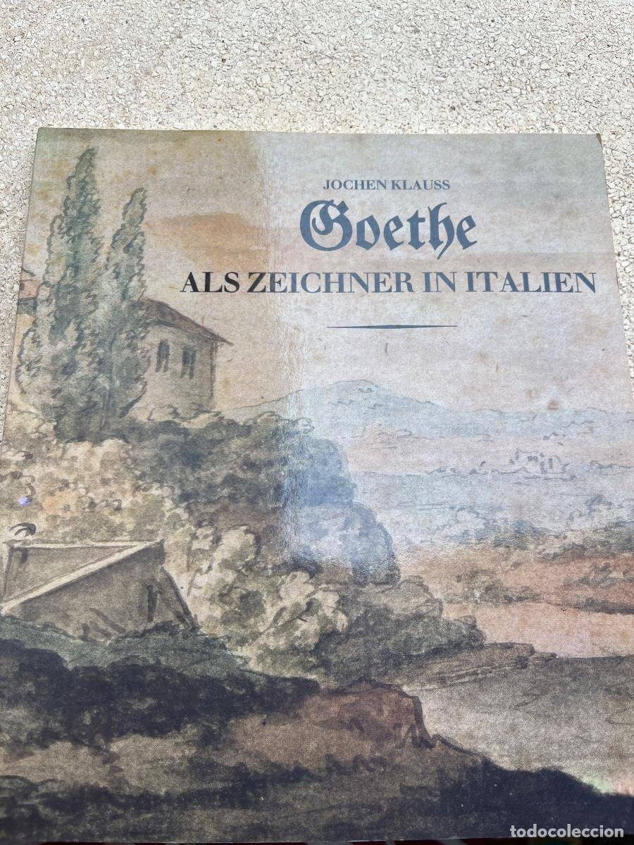 Gebrauchte B&uuml;cher: Goethe als Zeichner in Italien, Jochen Klaus. Los dibujos de Goethe en Italia