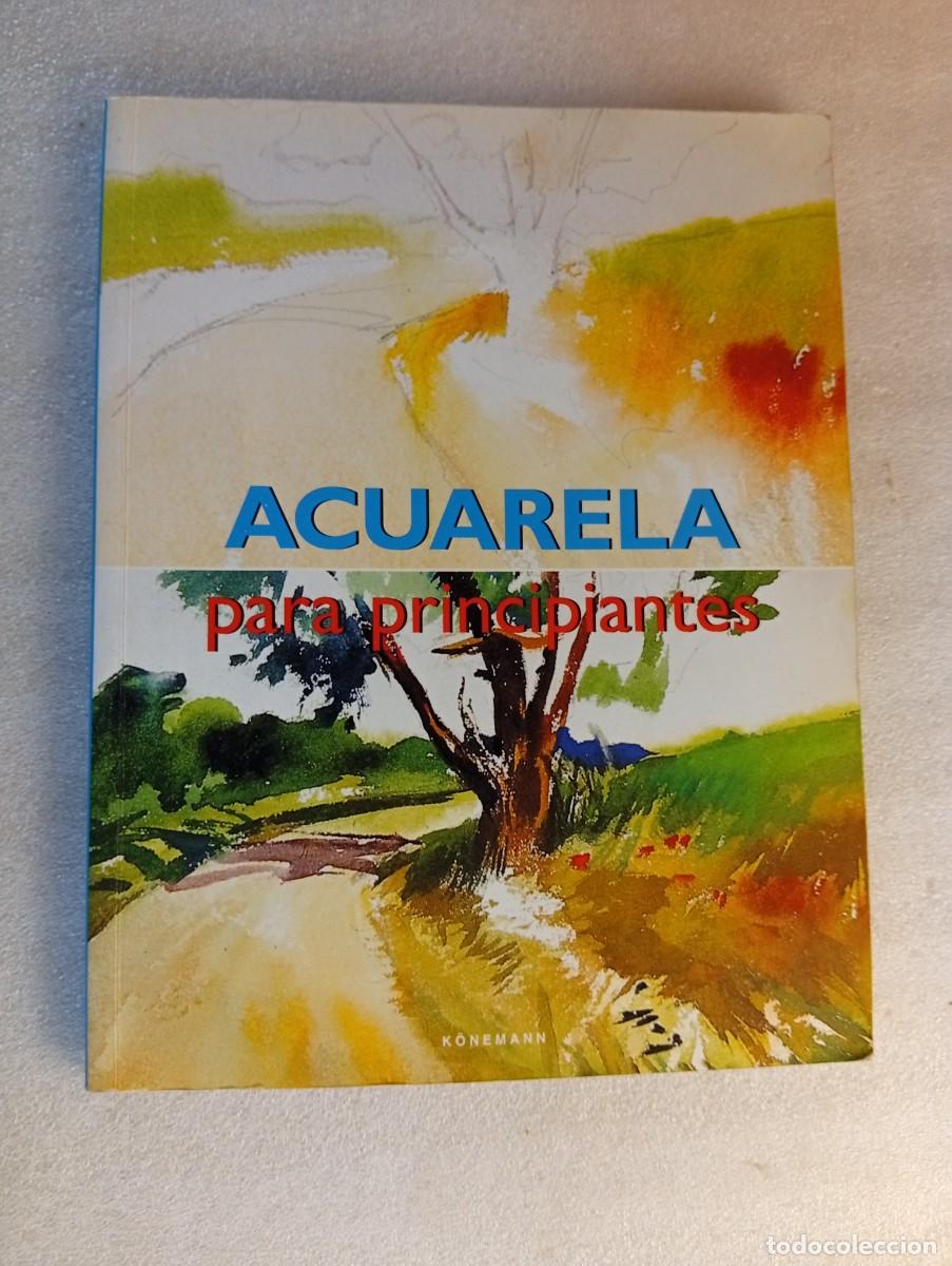 Libros de segunda mano: ACUARELA PARA PRINCIPIANTES. FRANCISCO ASENSIO CERVER.