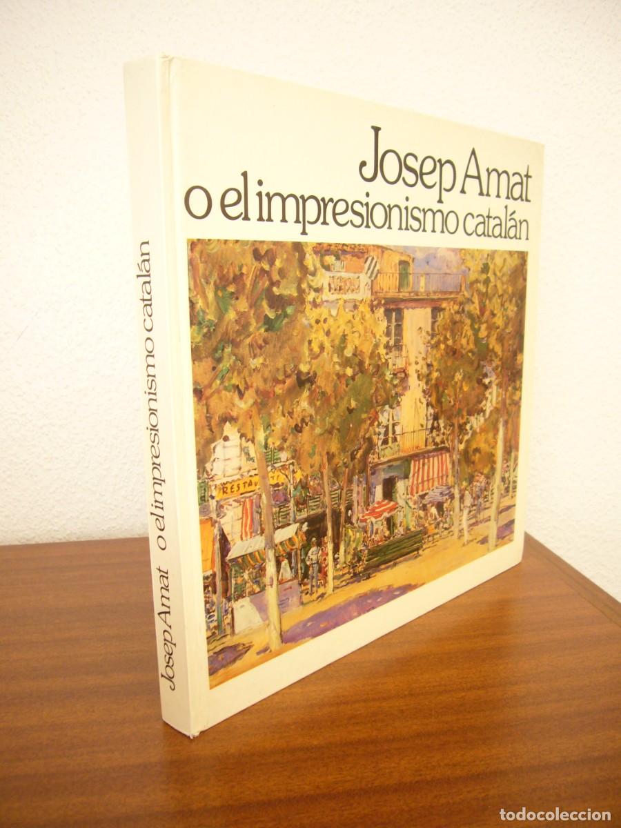 Libros de segunda mano: JOSEP AMAT O EL IMPRESIONISMO CATAL&Aacute;N (MAYO, 1986) RAFAEL MANZANO