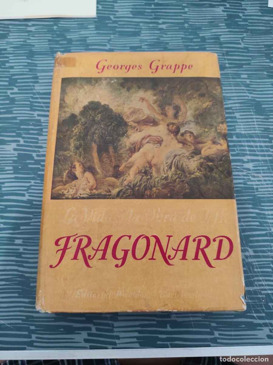 Libros de segunda mano: LA VIDA Y LA OBRA DE J.H.FRAGONARD,GEORGES GRAPPE, EDITORIAL POSEIDON,1945,312 P&Aacute;G.