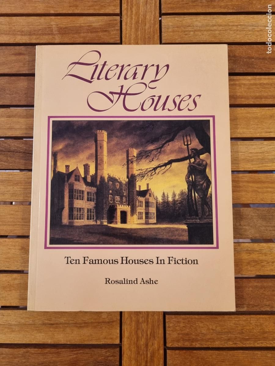 Libros de segunda mano: Literary Houses - Ten famous houses in fiction - Libro de arte - Rosalind Ashe - Ilustrado - BDC