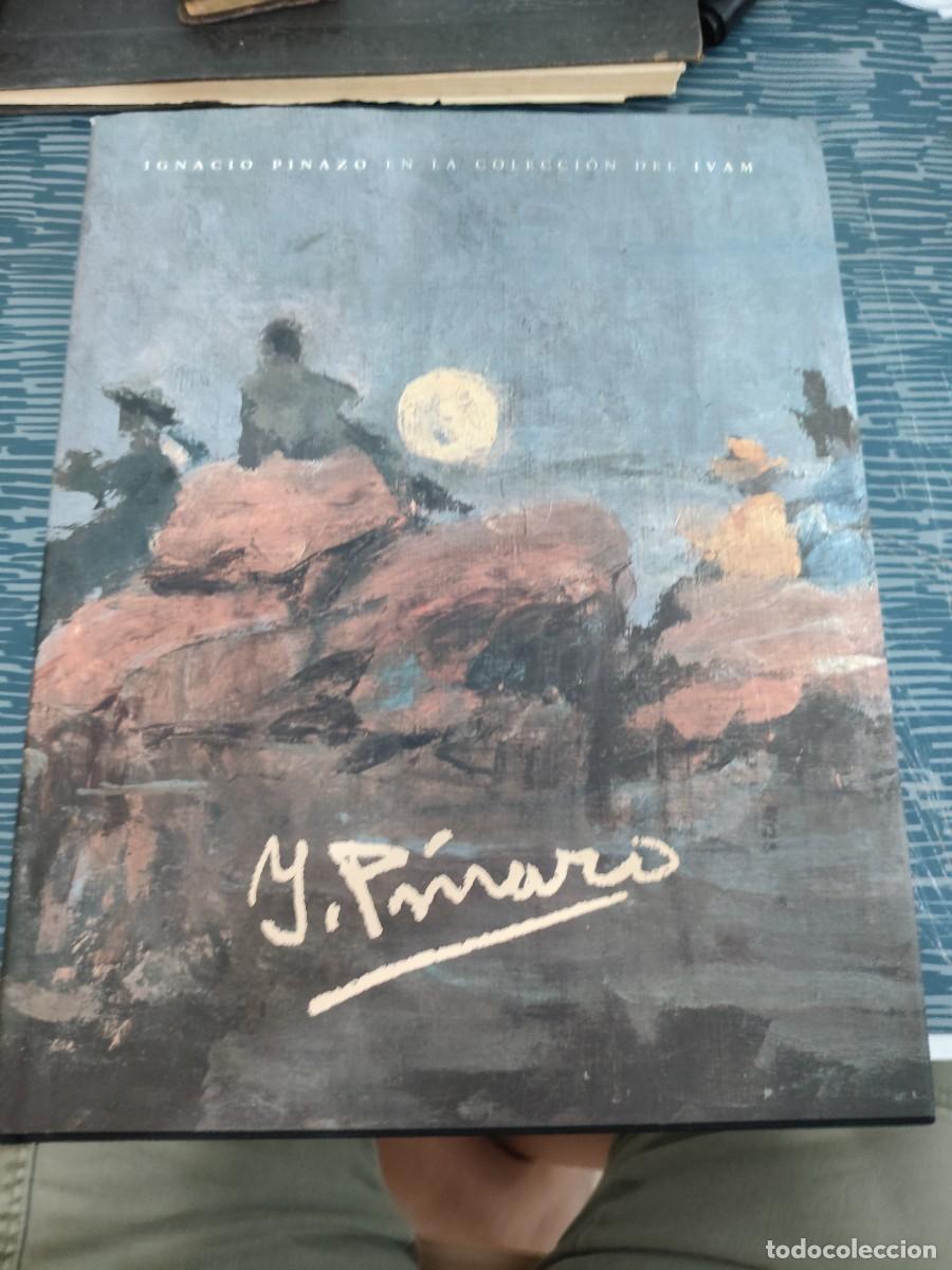 Libros de segunda mano: IGNACIO PINAZO EN LA COLECCI&Oacute;N DEL IVAM,ALDEASA,2001,422 P&Aacute;GINAS.