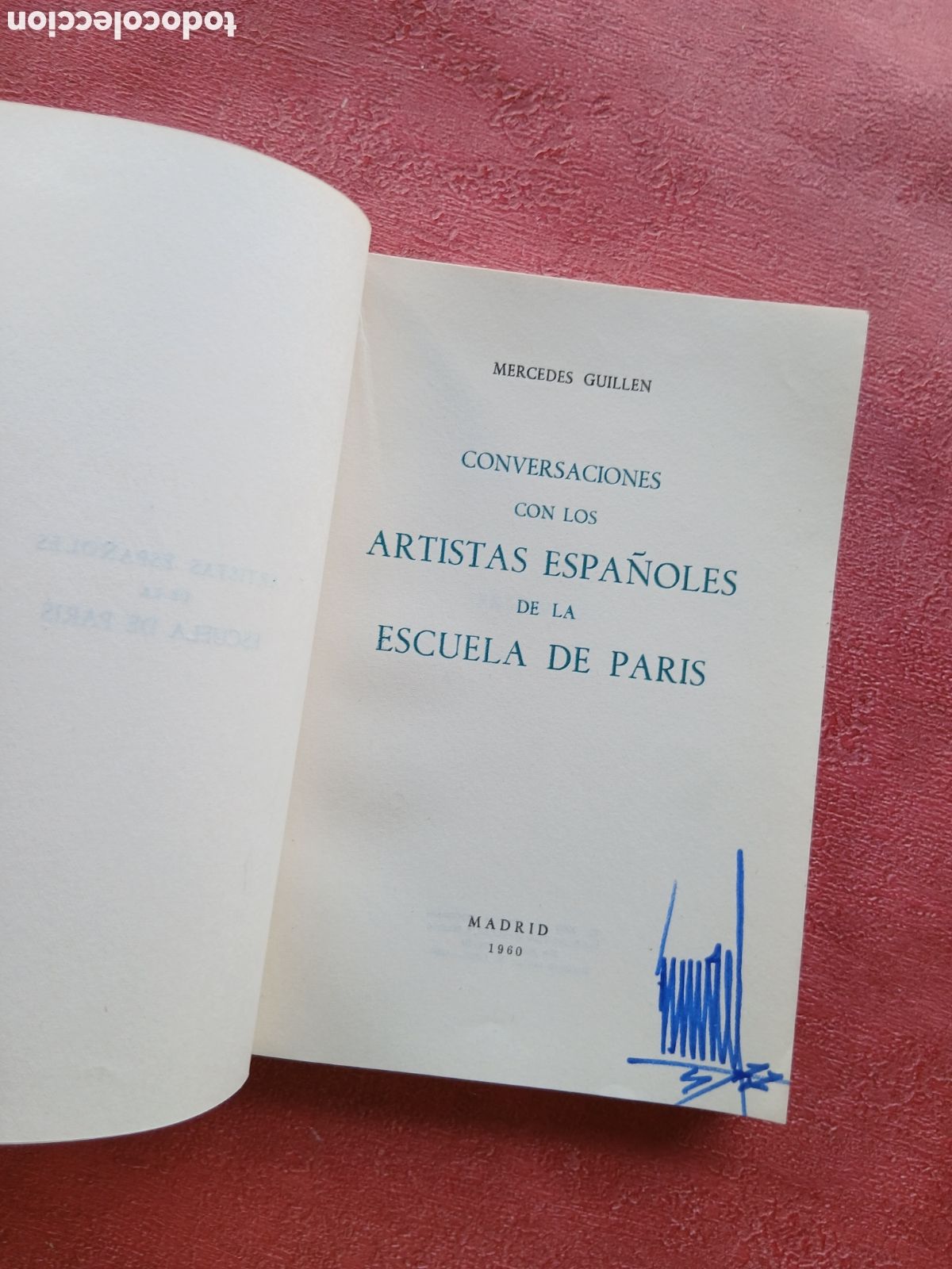 Libros de segunda mano: Conversaciones con los artistas espa&ntilde;oles de la Escuela dd Par&iacute;s. Mercedes Guill&eacute;n.